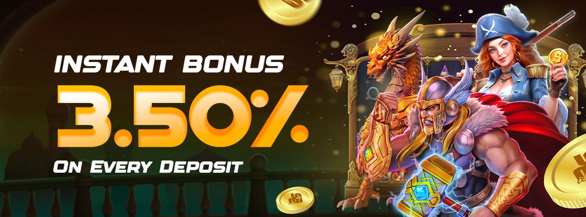 Get 3.50% Instant Bonus on Every Deposit Get 3.50% Instant Bonus on Every Deposit