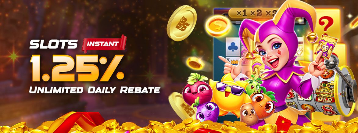 Slots 1.25% Unlimited Daily Rebate Slots 1.25% Unlimited Daily Rebate